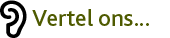 Vertel ons